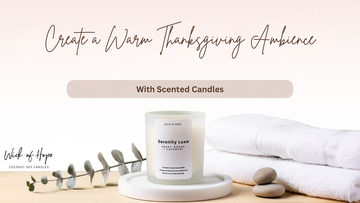 How to Create a Warm Thanksgiving Ambience with Scented Candles