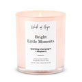 Bright Little Moments Candle | Champagne + Raspberry - Wick of Hope